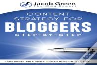 Content Strategy For Bloggers Step-By-Step