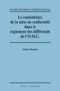 Contentieux De La Mise En Conformite Dans Le Reglement Des Differends De L'O.M.C. / Adjudicating Compliance In The Wto Dispute Settlement System - Preview