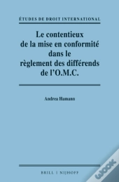 Contentieux De La Mise En Conformite Dans Le Reglement Des Differends De L'O.M.C. / Adjudicating Compliance In The Wto Dispute Settlement System