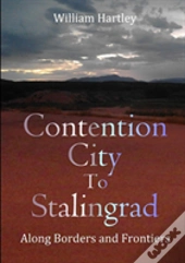 Contention City To Stalingrad