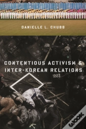 Contentious Activism And Inter-Korean Relations