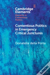 Contentious Politics In Emergency Critical Junctures
