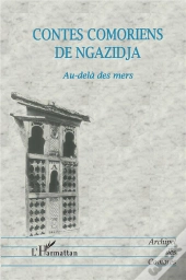 Contes Comoriens De Ngazidja : Au-Delà Des Mers