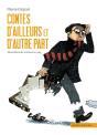 Contes D'Ailleurs Et D'Autre Part - Preview
