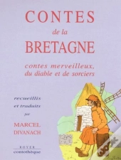 Contes De La Bretagne ; Contes Merveilleux, Du Diable Et De Sorciers