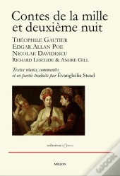 Contes De La Mille Et Deuxième Nuit ; Théophile Gautier, Edgar Allan Poe Et Nicolae Davidescu