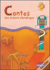 Contes Des Indiens D'Amérique ; Ce2