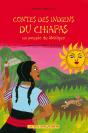 Contes Des Indiens Du Chiapas : Un Peuple Du Mexique - Preview