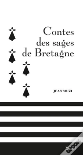 Contes Des Sages De Bretagne