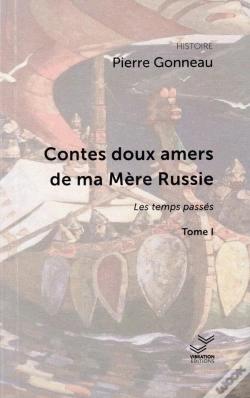 Capa do artigo Contes Doux Amers De Ma Mère Russie Tome 1 : Les Temps Passés