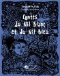 Contes Du Nil Blanc Et Du Nil Bleu - Preview