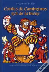 Contes D'Un Buveur De Bière ; Contes Du Roi Cambrinus