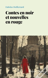 Contes En Noir Et Nouvelles En Rouge