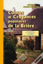 Contes Et Croyances Populaires De La Brière T.1