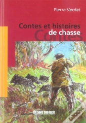 Contes Et Histoires De Chasse