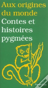 Contes Et Histoires Pygmees
