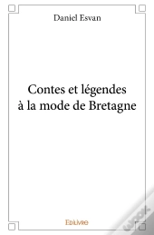Contes Et Légendes À La Mode De Bretagne