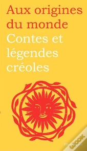 Contes Et Legendes Creoles