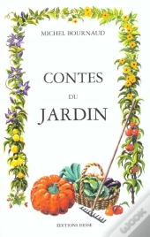 Contes Et Legendes Des Jardins