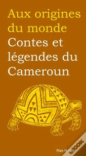 Contes Et Légendes Du Cameroun