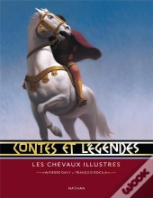 Contes Et Légendes : Les Chevaux Illustres