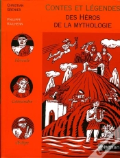 Capa do artigo Contes Et Legendes T.16; Des Héros De La Mythologie