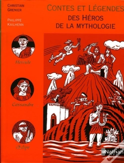 Capa do artigo Contes Et Legendes T.16; Des Héros De La Mythologie
