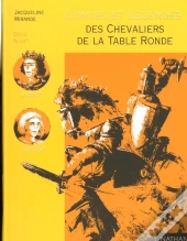Contes Et Legendes T.7; Des Chevaliers De La Table Ronde