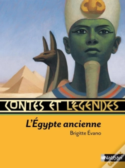 Capa do artigo Contes Et Légendes Tome 13 : L'Egypte Ancienne