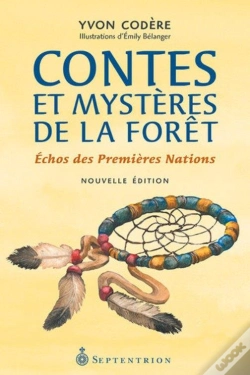 Capa do artigo Contes Et Mysteres De La Foret Echos Des Premieres Nations 2e Ed.