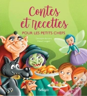 Contes Et Recettes Pour Les Petits Chefs