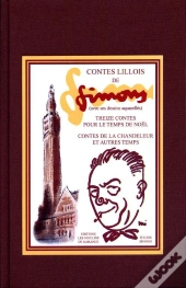 Contes Lillois ; Treize Contes Pour Le Temps De Noël ; Contes De La Chandeleur Et Autres Temps