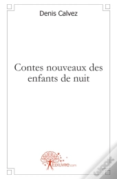 Contes Nouveaux Des Enfants De Nuit