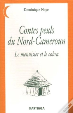 Capa do artigo Contes Peuls Du Nord-Cameroun ; Le Menuisier Et Le Cobra