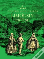 Contes Populaires De La Creuse Et Du Limousin