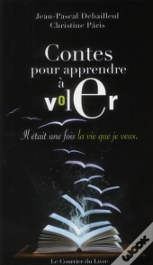 Contes Pour Apprendre A Voler