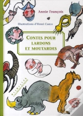 Contes Pour Lardons Et Moutardes