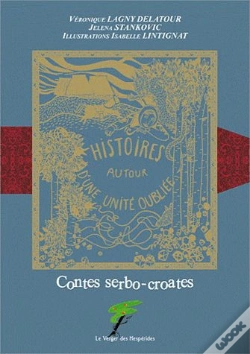 Capa do artigo Contes Serbo-Croates ; Histoires Autour D'Une Unité Oubliée