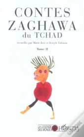 Contes Zaghawa Du Tchad T.2