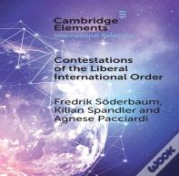 Contestations Of The Liberal International Order