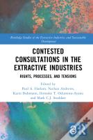 Contested Consultations In The Extractive Industries
