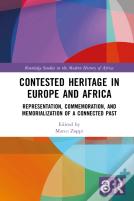 Contested Heritage In Europe And Africa