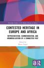 Contested Heritage In Europe And Africa - Preview