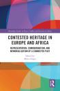 Contested Heritage In Europe And Africa - Preview