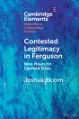 Contested Legitimacy In Ferguson - Preview