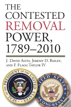 Capa do artigo Contested Removal Power, 1789-2010