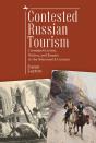 Contested Russian Tourism - Preview