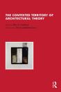 Contested Territory Of Architectural Theory - Preview