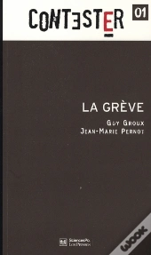 Contester Tome 1 : La Grève