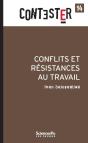 Contester Tome 14 : Conflits Et Résistances Au Travail - Preview